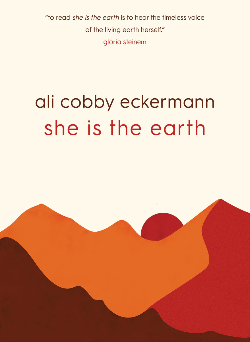 A book cover for She Is the Earth by Ali Cobby Eckermann, featuring an image of red desert hills and a quote from Gloria Steinem