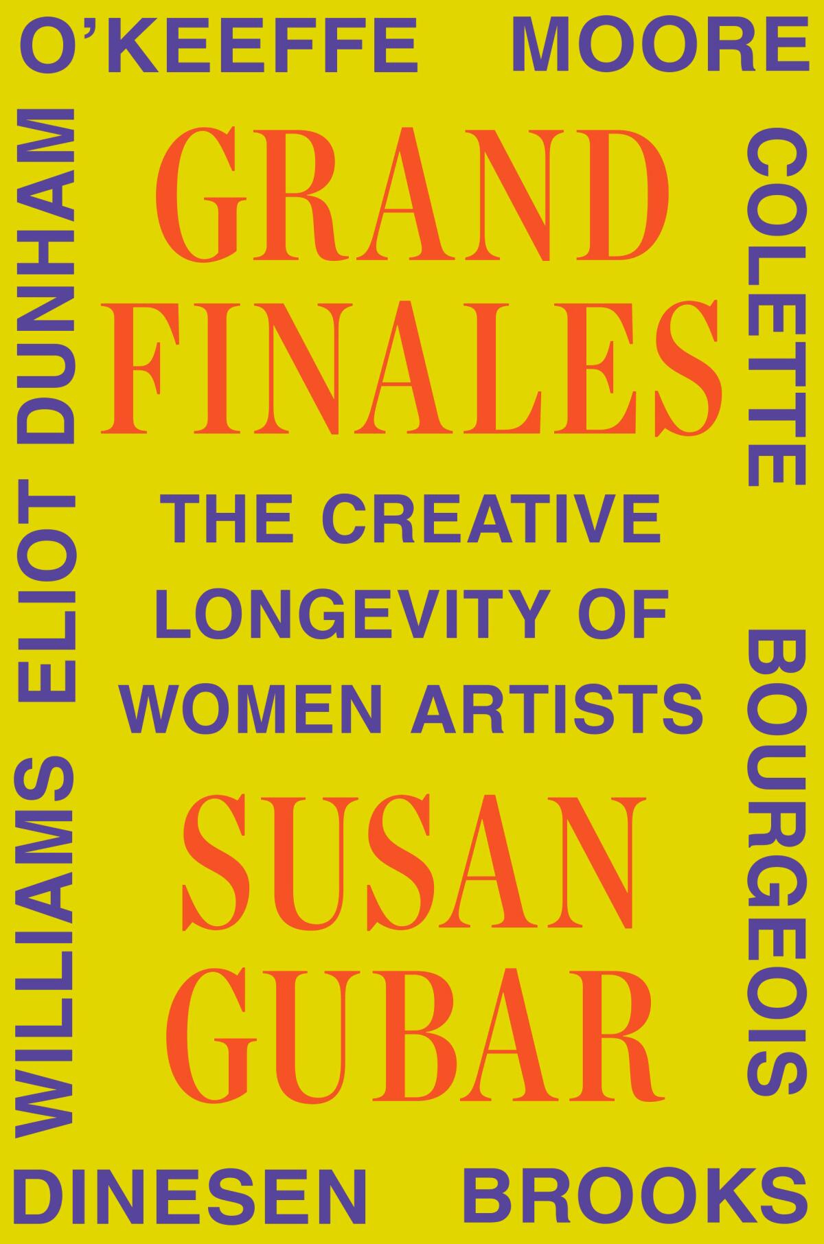 "Grand Finales: The Creative Longevity of Women Artists" by Susan Gubar