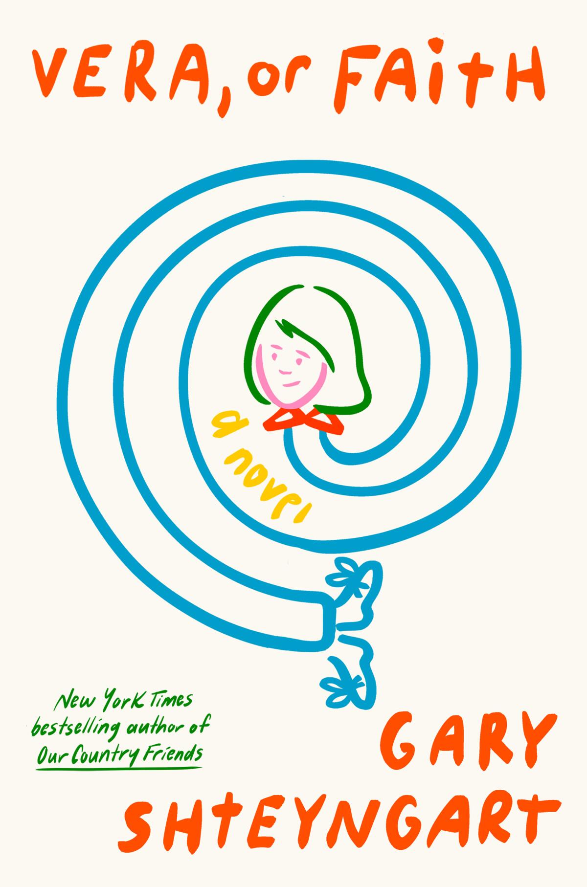"Vera, or Faith: A Novel" by Gary Shteyngart