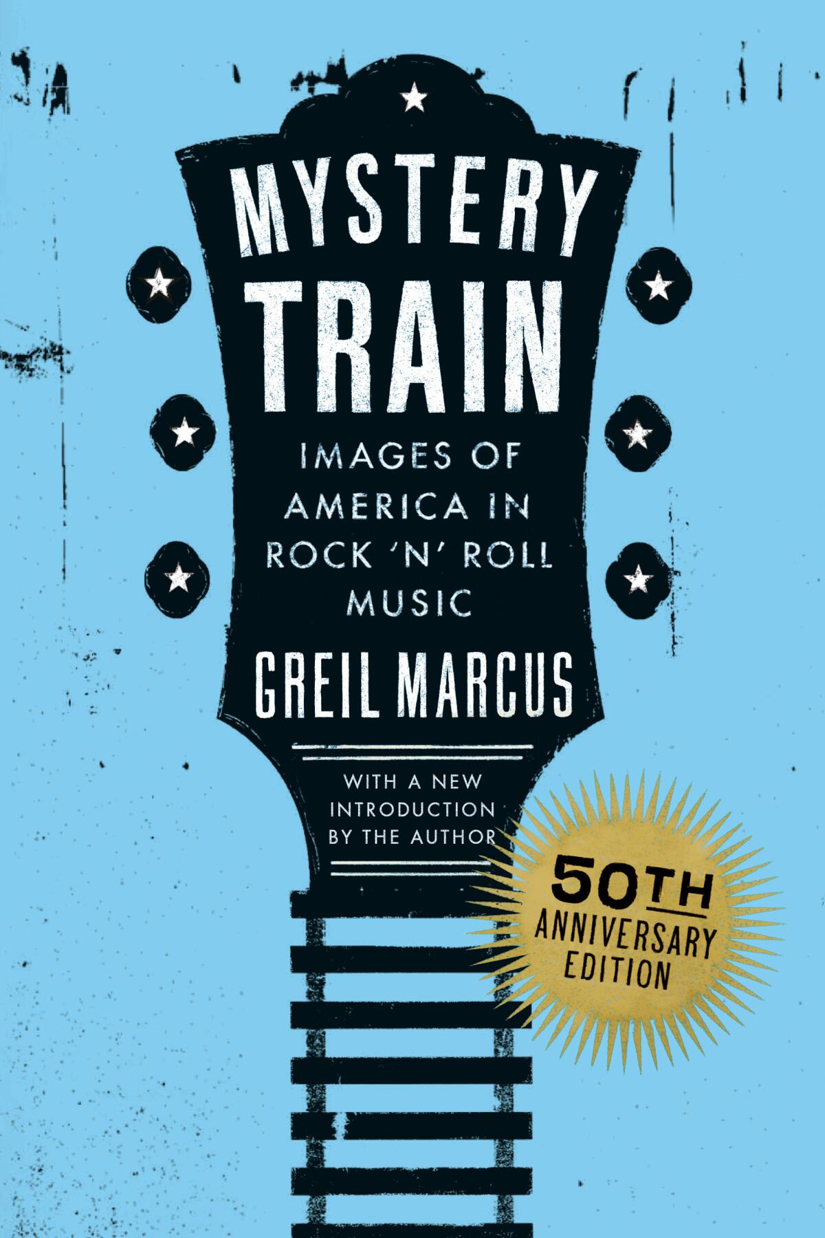 Book jacket of "Mystery Train" by Greil Marcus.