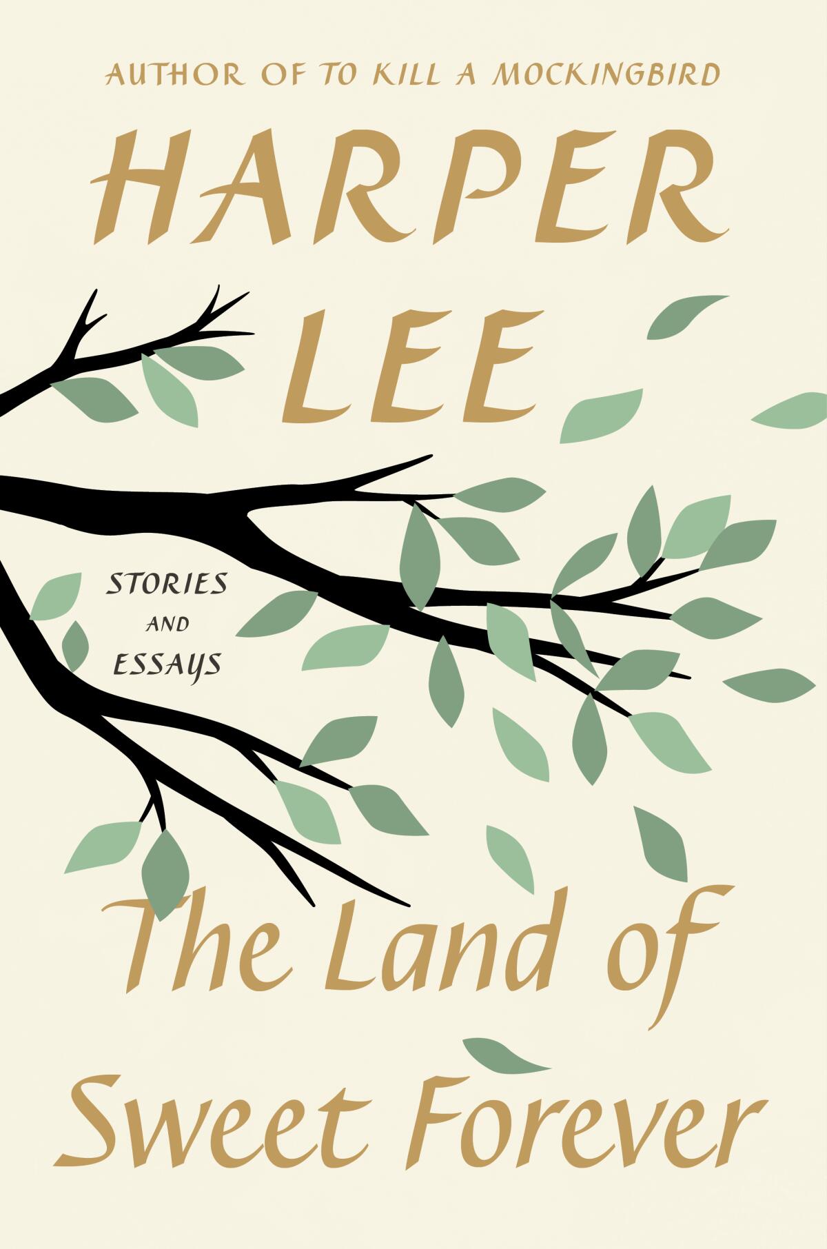 "The Land of Sweet Forever" by Harper Lee