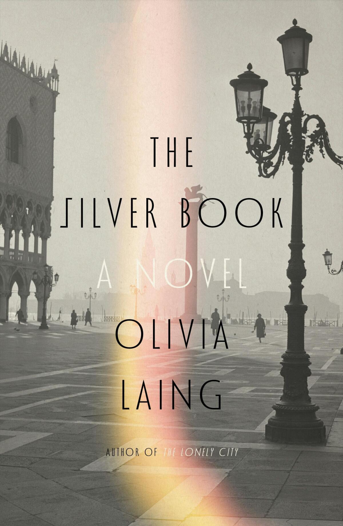 "The Silver Book: A Novel" by Olivis Laing
