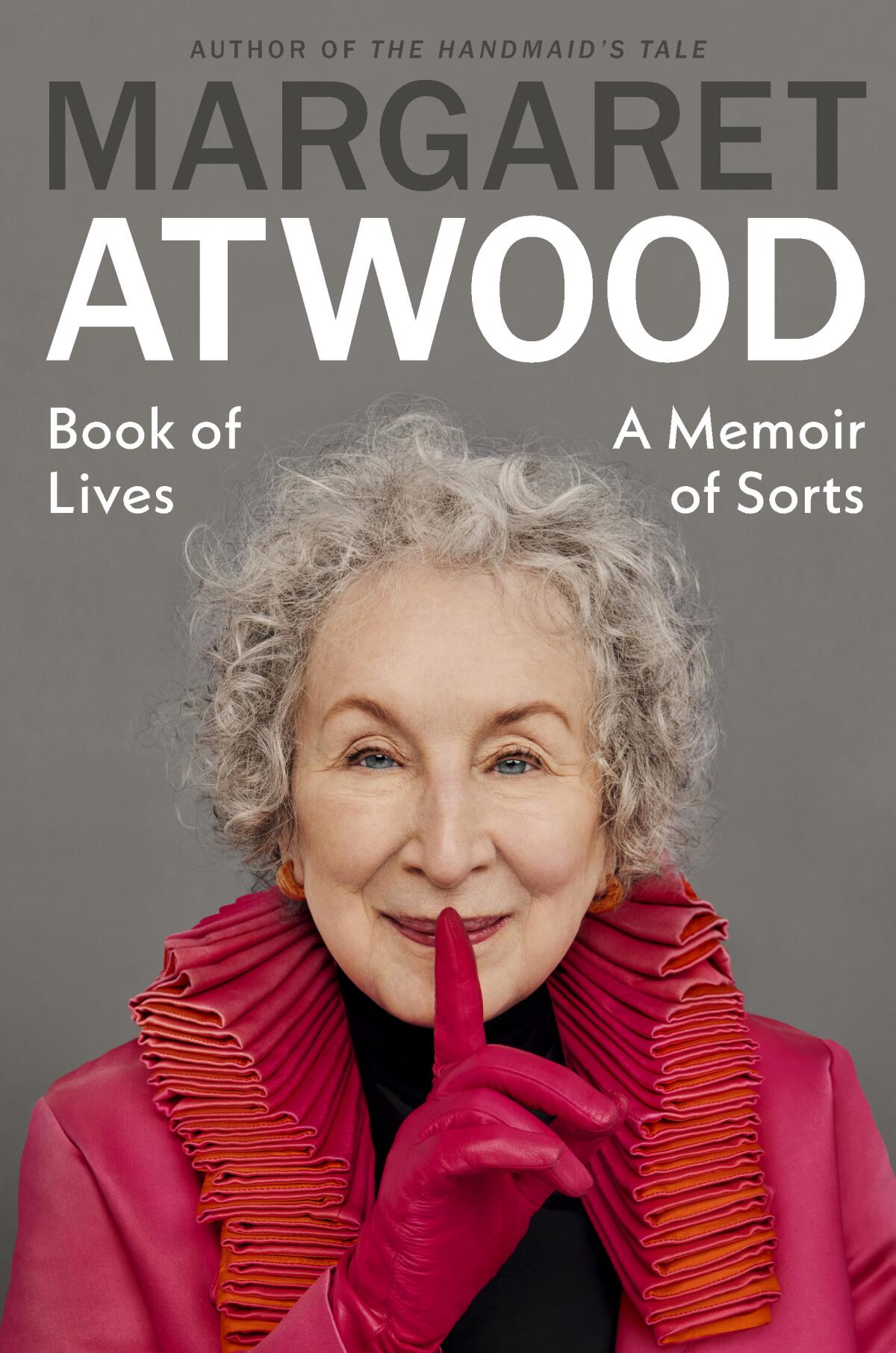 "Book of Lives: A Memoir of Sorts" by Margaret Atwood