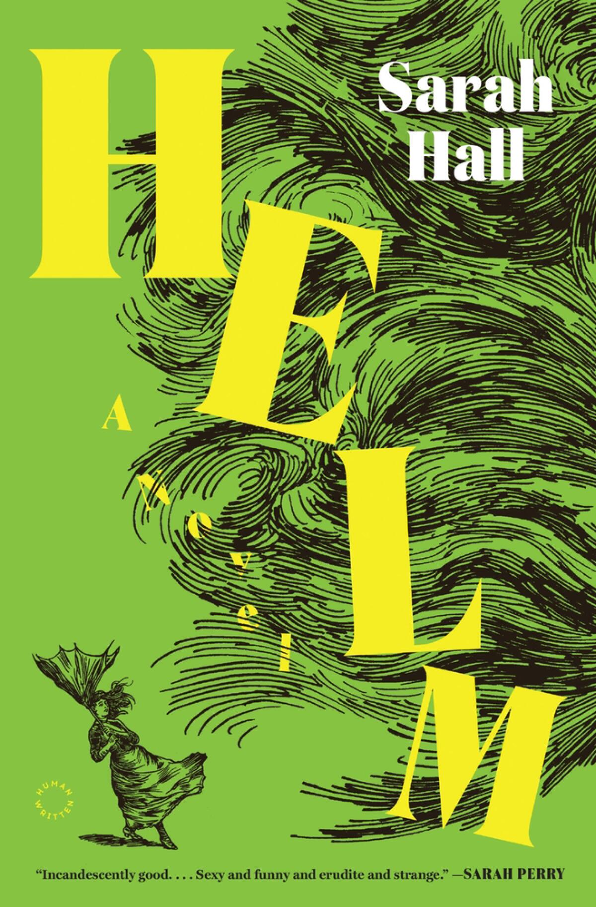 "Helm: A Novel" by Sarah Hall