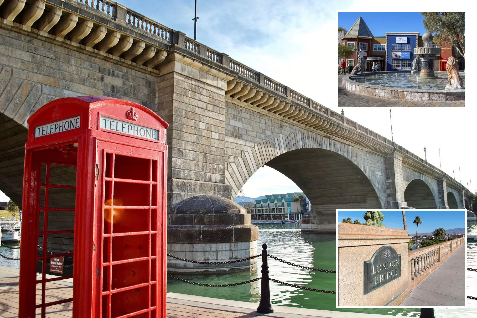 An image collage containing 3 images, Image 1 shows Red phone booth with the London Bridge in the background in Lake Havasu City, Arizona, Image 2 shows Fountain with lion statues in the Lake Havasu English Village, Image 3 shows A plaque on the London Bridge in Lake Havasu City, Arizona